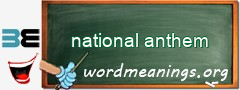 WordMeaning blackboard for national anthem